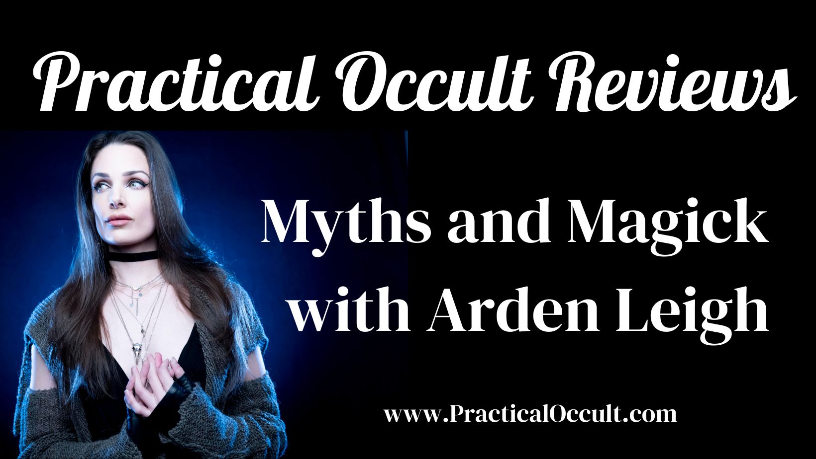 Myths and Magick with Arden Leigh- A Review