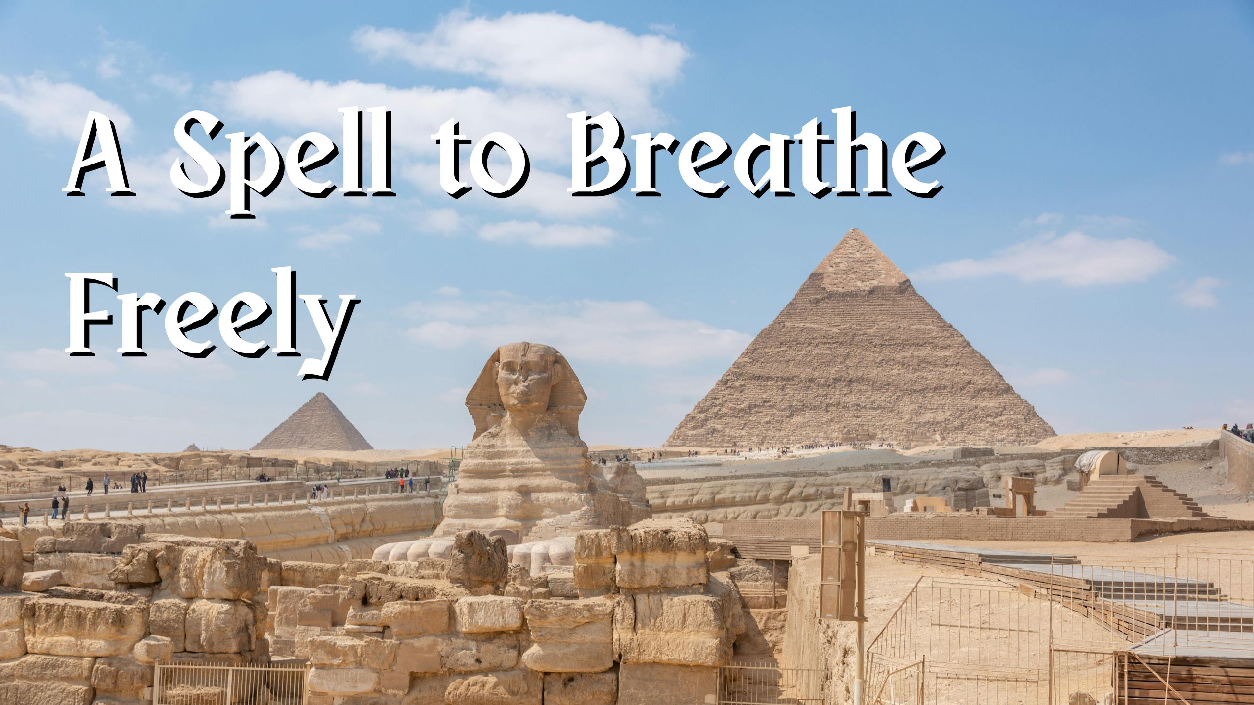 A Spell to Breathe Freely